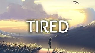 Tired ft. Gavin James